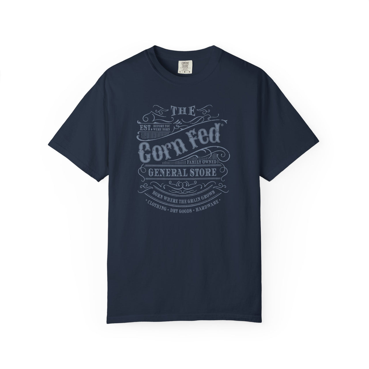 CORN FED GENERAL- Adult Comfort Colors Unisex 100% Cotton T-Shirt.  The soft, relaxed fit allows for easy wear in both casual and semi-formal settings.
